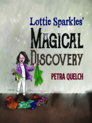 cover image of Lottie Sparkles' Magical Discovery